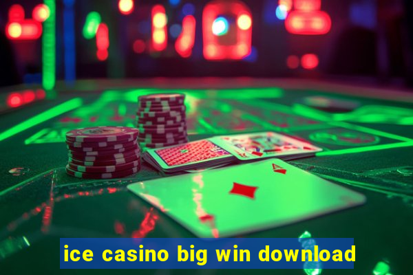 ice casino big win download